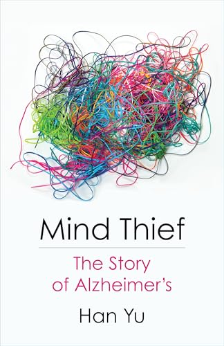 Mind Thief: The Story of Alzheimers