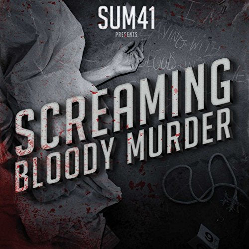 Sum 41 album cover, "Screaming Bloody Murder," with distressed imagery.