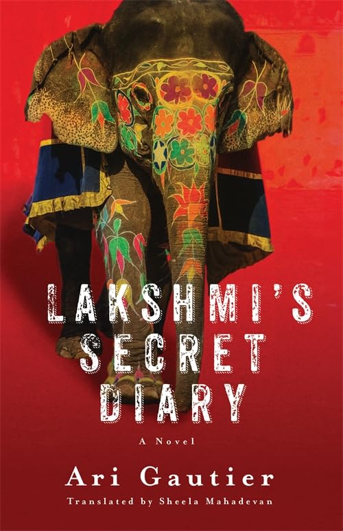 Lakshmi’s Secret Diary : A Novel