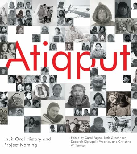 Atiqput : Inuit Oral History and Project Naming