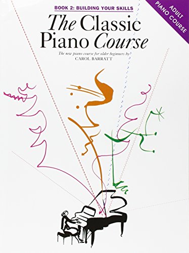 Classic Piano Course: Building Your Skills Book 2
