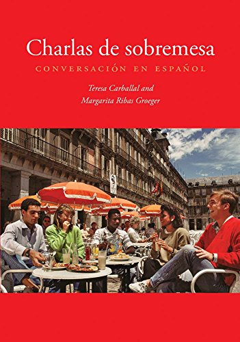 Charlas de sobremesa: Conversacion en espanol