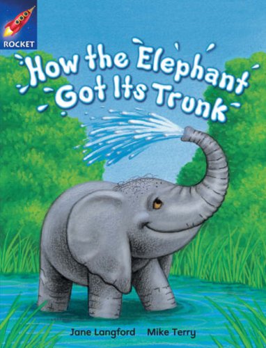 Rigby Star Independent Year 2 Purple Fiction How The Elephant Got Its Trunk Single: Purple Level Fiction