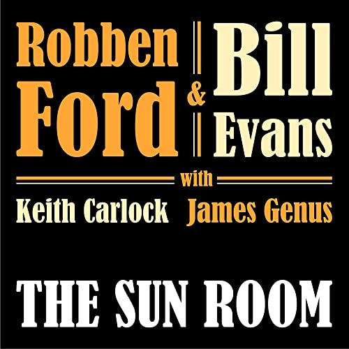 Robben Ford & Bill Evans - The Sun Room [CD]