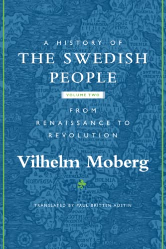 A History of the Swedish People: Volume II: From Renaissance to Revolution