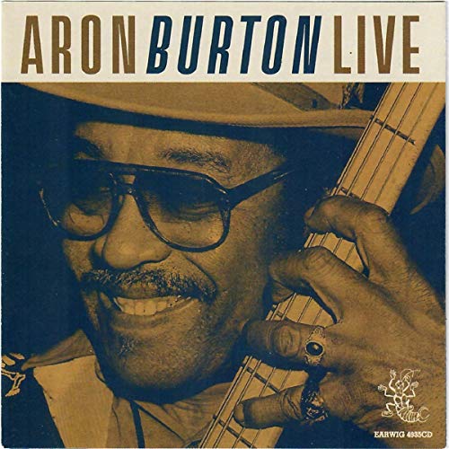 Aron Burton - Live At Buddy Guy's Legends Chicago [CD]
