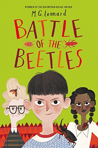 Battle of the Beetles: the bug-tastic conclusion to the Beetle Boy series, from the author of Adventures on Trains: 3