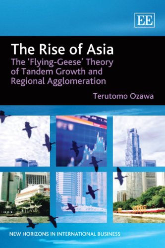 The Rise of Asia: The `Flying-Geese' Theory of Tandem Growth and Regional Agglomeration