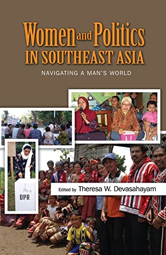 Women and Politics in Southeast Asia : Navigating a Mans World