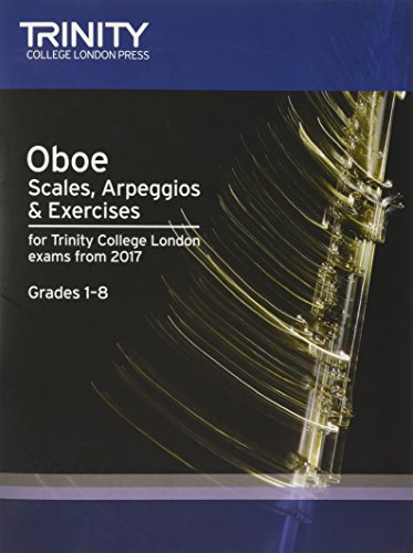 Oboe Scales, Arpeggios & Exercises Grades 1-8: From 2017