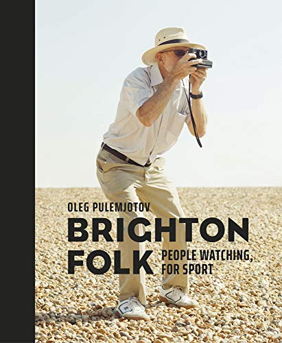 Brighton Folk: People Watching, for Sport