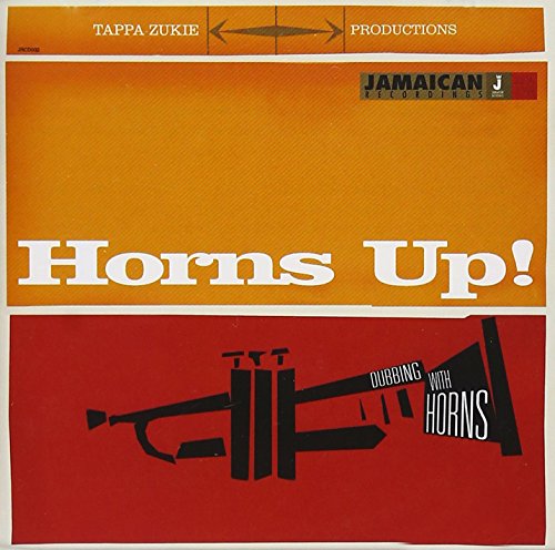Tappa Zukie - Horns Up - Dubbing With Horns [CD]