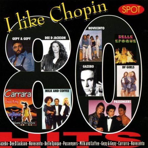 CD cover for “I Like Chopin 80 Hits” featuring portraits of musicians.