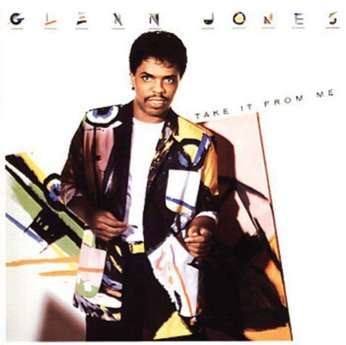 Glenn Jones album cover, "Take It From Me," featuring a portrait.