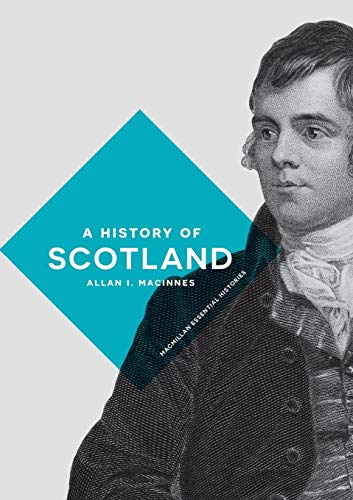 A History of Scotland (Macmillan Essential Histories)