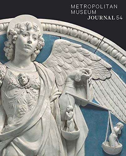Metropolitan Museum Journal, Volume 54, 2019 (Metropolitan Museum Journal (CHUP))