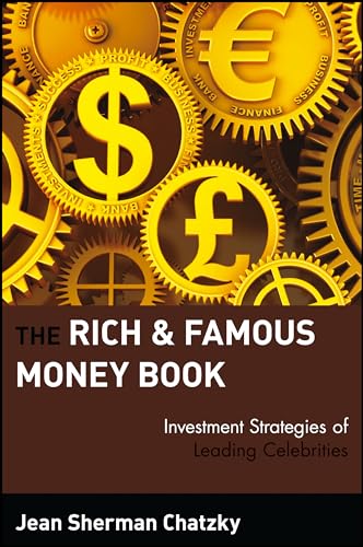 The Rich and Famous Money Book: Investment Strategies of Leading Celebrities