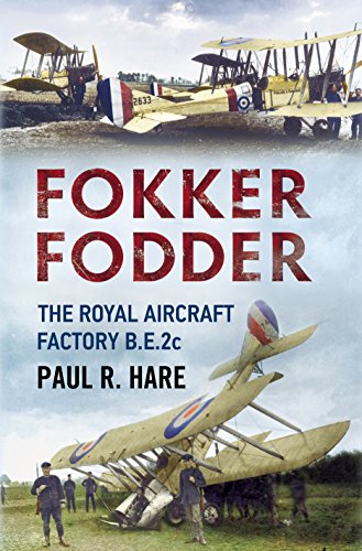 Fokker Fodder : The Royal Aircraft Factory B.E.2c