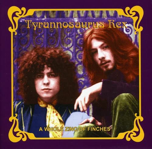 Tyrannosaurus Rex - A Whole Zinc of Finches: +DVD [CD]