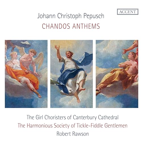 Harmonious Society Of Tickle - Johann Christoph Pepusch: Chandos Anthems [CD]