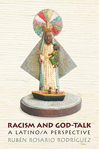 Racism and God-Talk: A Latino/a Perspective