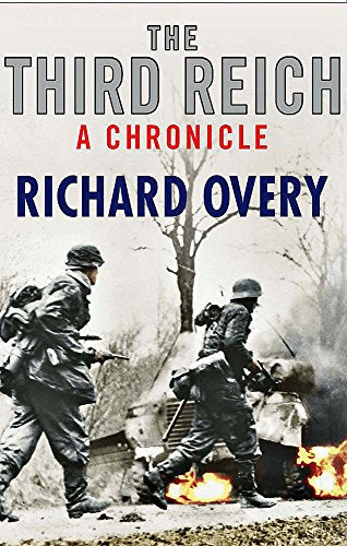 The Third Reich: A Chronicle by Richard Overy (Paperback, 2011)
