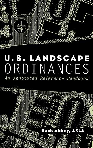 U.S.Landscape Ordinances: An Annotated Reference Handbook