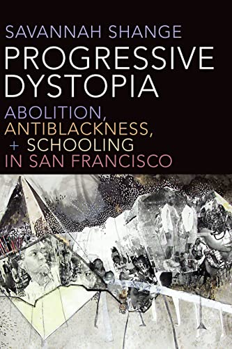 Progressive Dystopia: Abolition