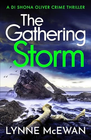 The Gathering Storm: An atmospheric, gripping Scottish police procedural (Detective Shona Oliver, 4)