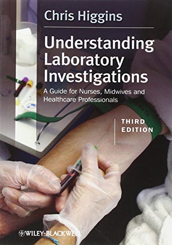 Understanding Laboratory Investigations: A Guide for Nurses