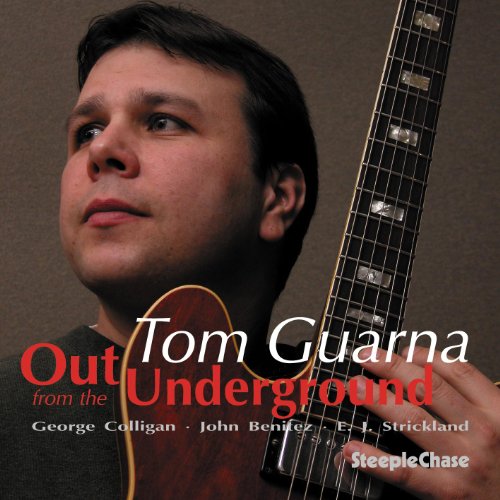 Tom Guarna - Out From The Underground [CD]