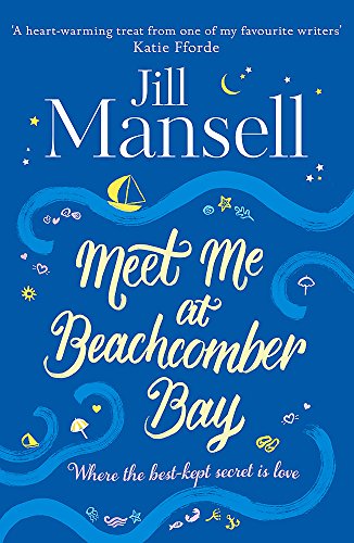 Meet Me at Beachcomber Bay: The feel-good bestseller to brighten your day