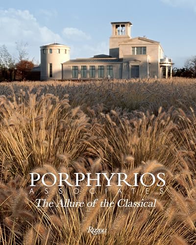 Porphyrios Associates : The Allure of the Classical