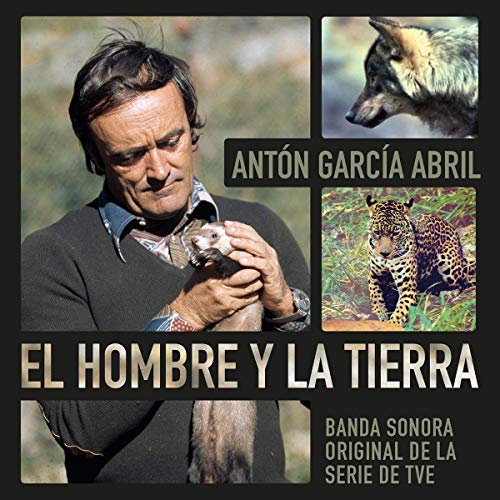 Anton Garca Abril - El Hombre Y La Tierra [CD]