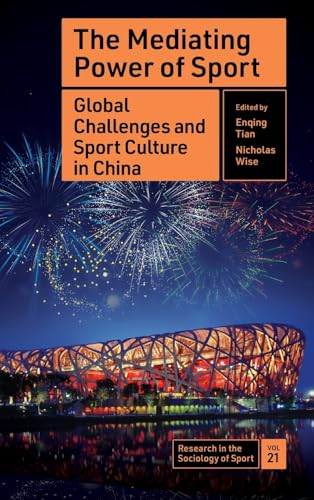 The Mediating Power of Sport : Global Challenges and Sport Culture in China