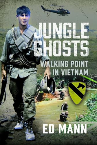 Jungle Ghosts : Walking Point in Vietnam