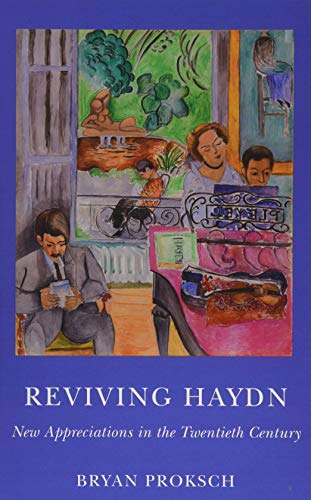 Reviving Haydn: New Appreciations in the Twentieth Century