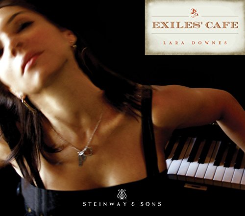 CD cover featuring Lara Downes with a piano and text “Exiles’ Café.”