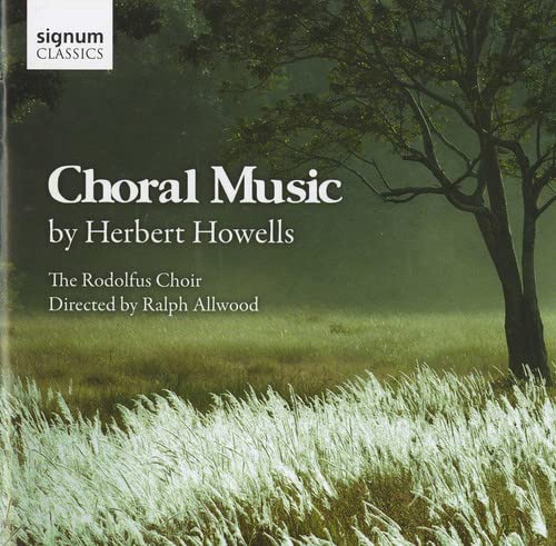The Rodolfus Choir<br>ralph Allwood - Choral Music By Herbert Howells [CD]