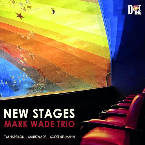 Mark Wade Trio - New Stages [CD]