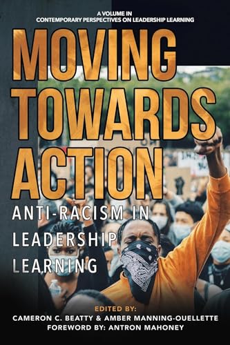Moving Towards Action : Anti-Racism in Leadership Learning