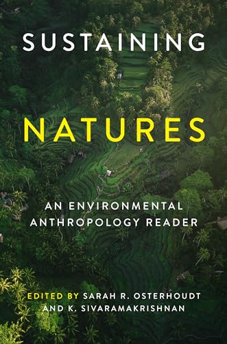 Sustaining Natures: An Environmental Anthropology Reader