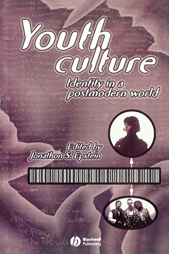 Youth Culture: Identity in a Postmodern World