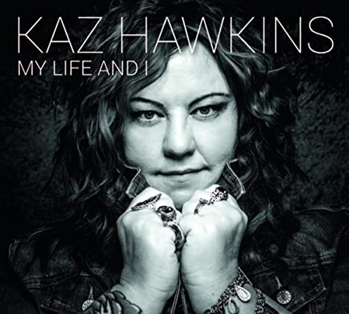 Kaz Hawkins - My Life And I [CD]