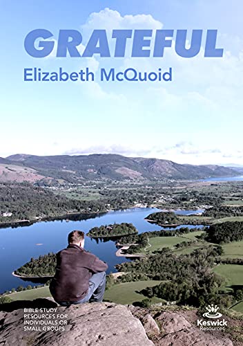 Grateful - study guide (Keswick Study Guides)