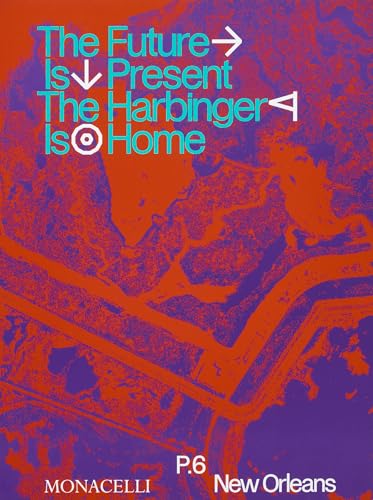 Prospect.6 : The Future Is Present, The Harbinger Is Home