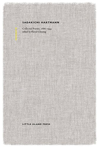 Sadakichi Hartmann: Collected Poems, 1886-1944 : 2