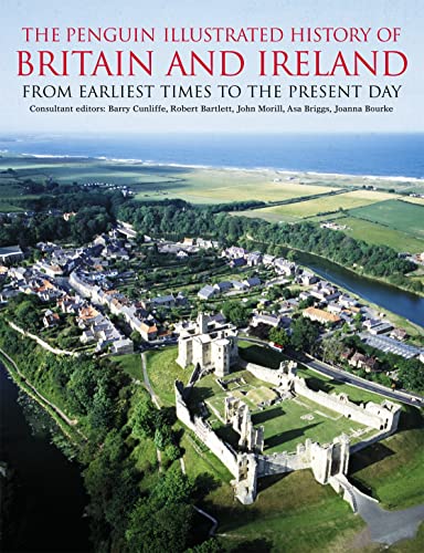 THE PENGUIN ILLUSTRATED HISTORY OF BRITAIN & IRELAND BY (Author)Cunliffe, Barry[Paperback]Aug-2006