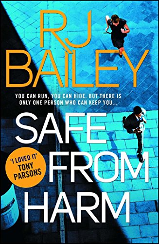 Safe From Harm: The first fast-paced, unputdownable action thriller featuring bodyguard extraordinaire Sam Wylde (A Sam Wylde Thriller)