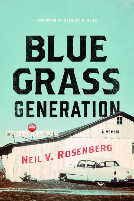 Bluegrass Generation: A Memoir